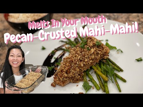 How to make Pecan Crusted Mahi Mahi (Fish)
