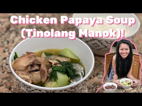 How to make Tinolang Manok Chicken Soup - Recipe